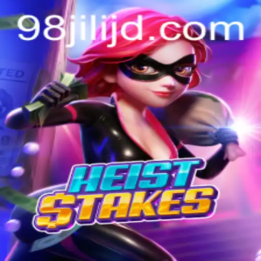 Discovering HeistStakes: A Thrilling Adventure in the World of 98jili